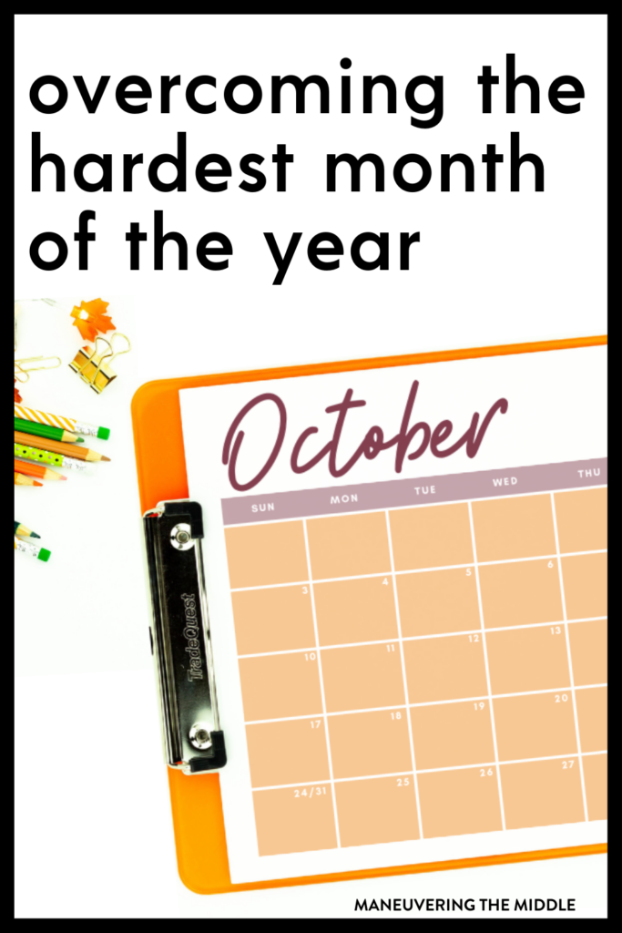 October can be one of the hardest teaching months of the year - 6 tips for Surviving the October Slump | maneuveringthemiddle.com